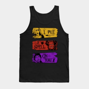 I Put A Spell On You Tank Top